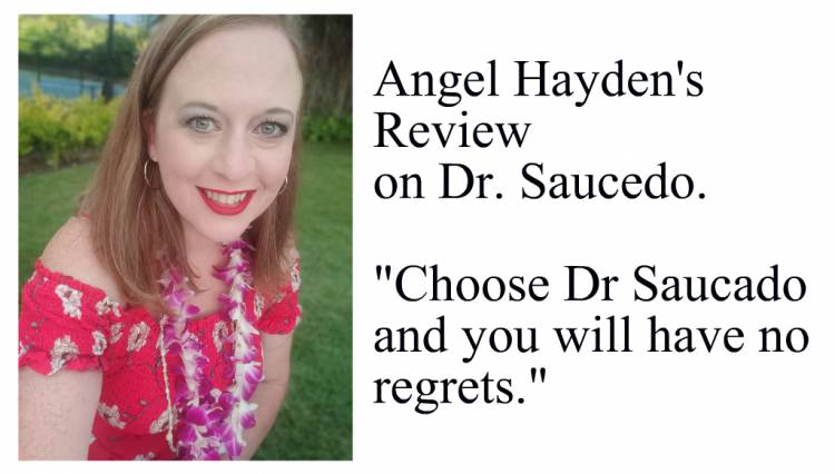 "Choose Dr. Saucedo and You Will Have no Regrets." - Angel Hayden's Review on Dr. Saucedo