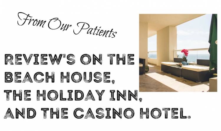 Our Patients Review Where They Stayed for Their Procedures