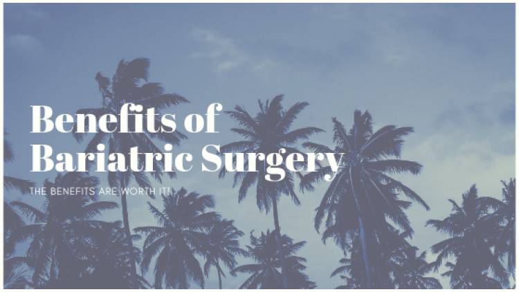 Benefits of Bariatric Surgery