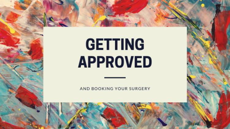 Getting Approved and Booking Your Surgery