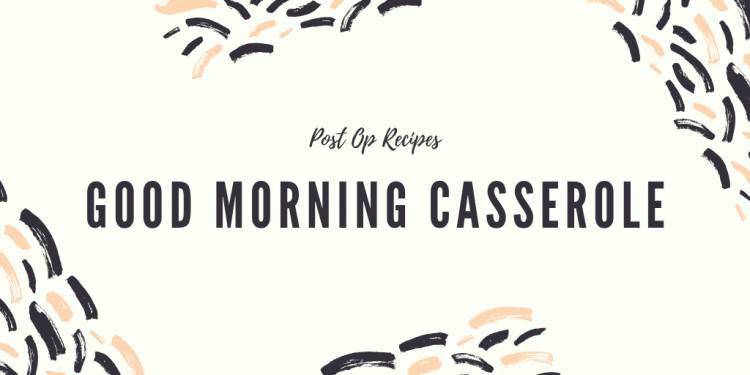 Good Morning Casserole