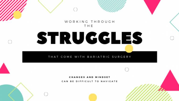 Post-op changes and How our Patients Have Gotten Through their Struggles